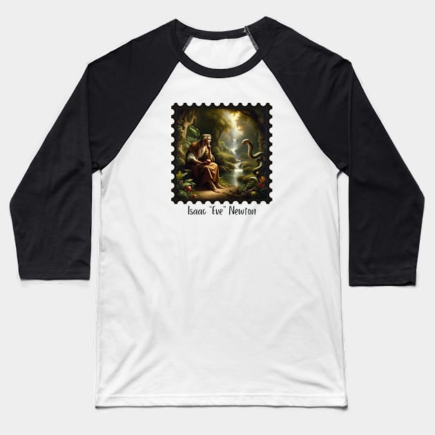 Isaac Eve Newton Baseball T-Shirt by EarthisticWear